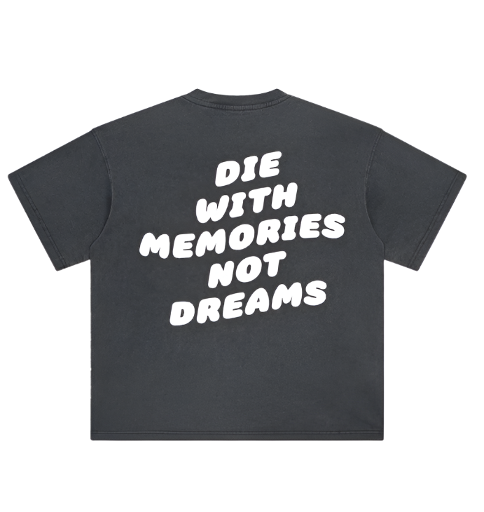 DIE WITH MEMORIES NOT DREAMS TEE VOL.2 (CHARCOAL)